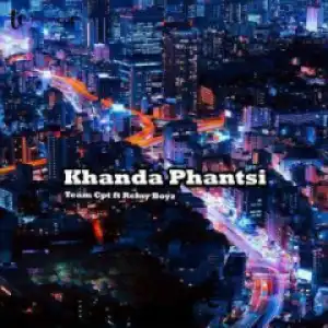 Team CPT - Khanda Phantsi Ft. Relay Boyz